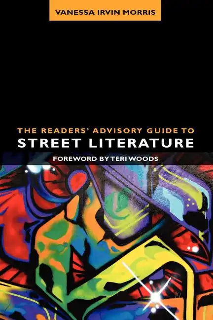 The Readers' Advisory Guide to Street Literature - Paperback