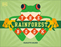 The Rainforest Book - Hardcover