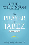 The Prayer of Jabez Bible Study: Breaking Through to the Blessed Life - Paperback