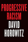 Progressive Racism - Hardcover