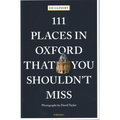 111 Places in Oxford That You Shouldn't Miss - Paperback
