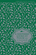 A Shepherd Looks at Psalm 23: Discovering God's Love for You - Hardcover
