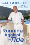 Running Against the Tide: True Tales from the Stud of the Sea - Paperback