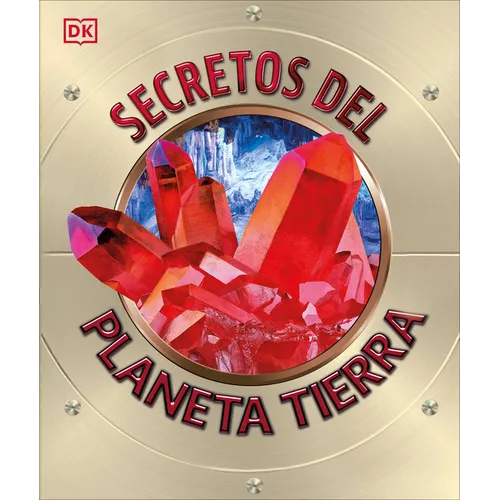 Secretos del Planeta Tierra (Explanatorium of the Earth) - Hardcover