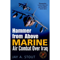 Hammer from Above: Marine Air Combat Over Iraq - Paperback