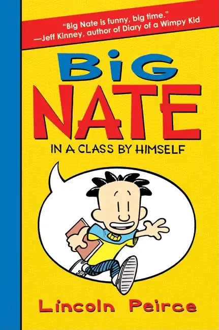 Big Nate: In a Class by Himself - Hardcover