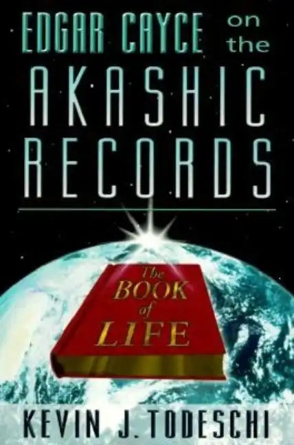 Edgar Cayce on the Akashic Records: The Book of Life - Paperback