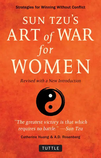 Sun Tzu's Art of War for Women: Strategies for Winning Without Conflict - Revised with a New Introduction - Paperback