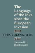 The Language of the Inka since the European Invasion - Paperback