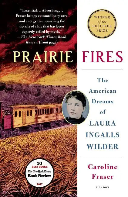Prairie Fires: The American Dreams of Laura Ingalls Wilder - Paperback