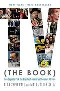 TV (the Book): Two Experts Pick the Greatest American Shows of All Time - Paperback