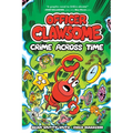 Officer Clawsome: Crime Across Time - Hardcover