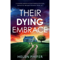 Their Dying Embrace: A completely gripping and heart-stopping crime thriller - Paperback