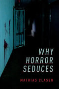 Why Horror Seduces - Paperback