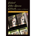 Violent Video Game Effects on Children and Adolescents: Theory, Research, and Public Policy - Hardcover
