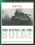 Nuts! the Battle of the Bulge: The Story and Photographs - Paperback