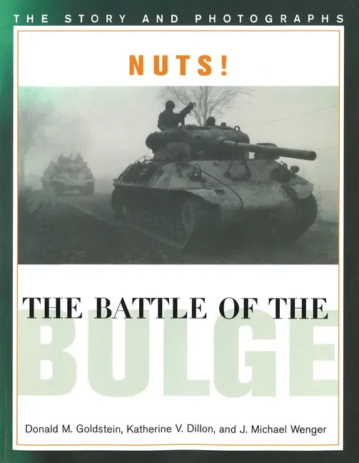 Nuts! the Battle of the Bulge: The Story and Photographs - Paperback