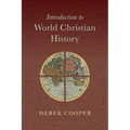 Introduction to World Christian History - Paperback