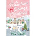 A Mountain Springs Christmas: A 3-Book Christmas Romance Collection - Paperback