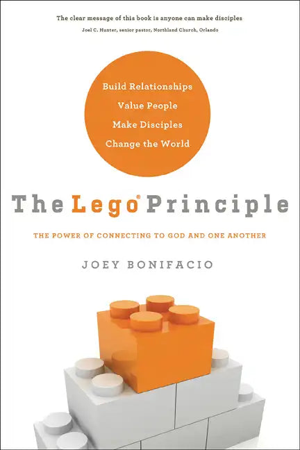 The Lego Principle: The Power of Connecting to God and One Another - Paperback