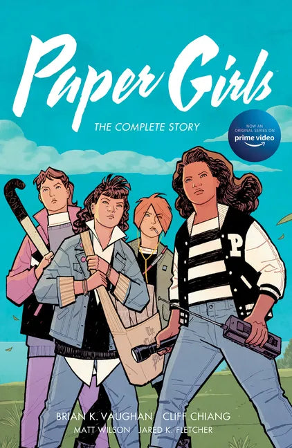 Paper Girls: The Complete Story - Paperback