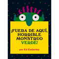 ¡Fuera de Aquí, Horrible Monstruo Verde! - Hardcover
