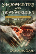 Shadowhunters and Downworlders: A Mortal Instruments Reader - Paperback