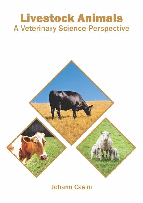 Livestock Animals: A Veterinary Science Perspective - Hardcover