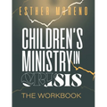 Children's Ministry In Crisis The Workbook - Paperback