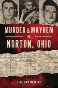 Murder & Mayhem in Norton, Ohio - Paperback