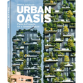 Urban Oasis: Parks and Green Projects Around the World - Hardcover
