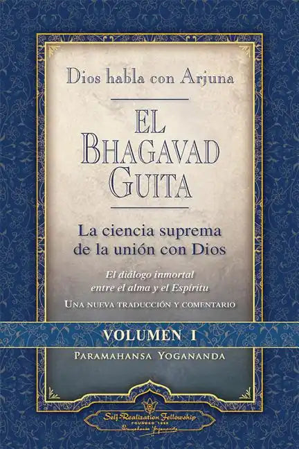 Dios Habla Con Arjuna: El Bhagavad Guita, Vol. 1: La Ciencia Suprema de La Unin Con Dios - Paperback