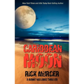 Caribbean Moon: A Manny Williams Thriller - Paperback