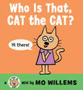 Who Is That, Cat the Cat? - Board Book