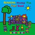 Reading Makes You Feel Good - Paperback