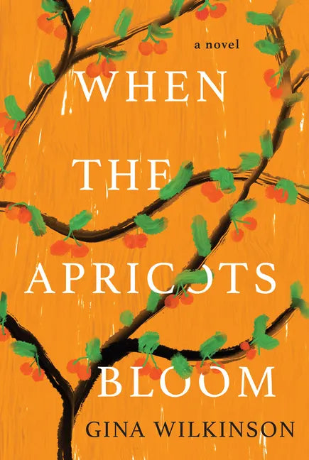 When the Apricots Bloom: A Novel of Riveting and Evocative Fiction - Paperback