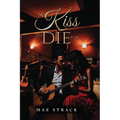 A Kiss To Die For - Paperback