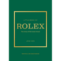 Little Book of Rolex: The Story Behind the Iconic Brand - Hardcover