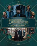 Fantastic Beasts: The Secrets of Dumbledore: Movie Magic - Hardcover