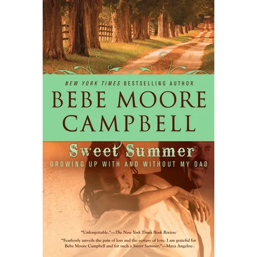 Sweet Summer: Growing Up With and Without My Dad - Paperback