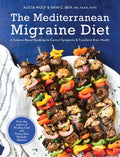 The Mediterranean Migraine Diet: A Science-Based Roadmap to Control Symptoms and Transform Brain Health - Paperback