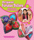 Origami Fortune Tellers: The Fun Way to Predict Your Future! - Paperback