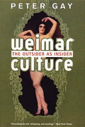 Weimar Culture: The Outsider as Insider - Paperback
