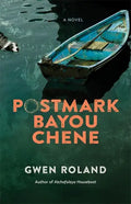 Postmark Bayou Chene - Hardcover