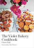 The Violet Bakery Cookbook - Hardcover
