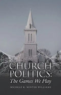 Church Politics: The Games We Play - Paperback
