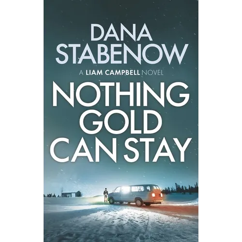 Nothing Gold Can Stay - Paperback