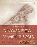 Anatomy for Vinyasa Flow and Standing Poses - Paperback