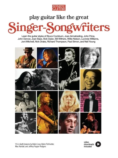 Play Guitar Like the Great Singer-Songwriters 14 In-Depth Lessons with Video Lessons - Paperback