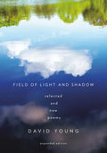 Field of Light and Shadow: Selected and New Poems, Expanded Edition - Paperback